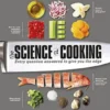 The Science of Cooking: Every Question Answered to Perfect your Cooking
