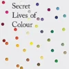 The Secret Lives of Colour