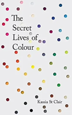 The Secret Lives of Colour