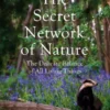 The Secret Network of Nature