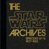The Star Wars Archives - Episodes IV - VI / 1977-1983 - 40th Anniversary Edition