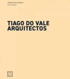 Tiago do Vale Arquitectos - Congresso das Garrafas / Regresso das Garrafas