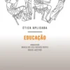 Ética Aplicada - Educação