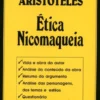 Ética Nicomaqueia - Aristóteles
