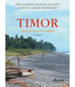 Timor - Abandono e Tragédia