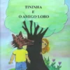 Tininha e o Amigo Lobo
