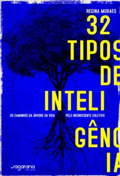 32 Tipos de Inteligência - Os caminhos da árvore da vida pelo inconsciente coletivo
