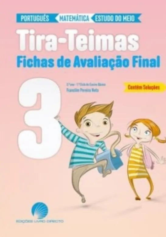 Tira-Teimas 3.º Ano - Fichas de Avaliação Final