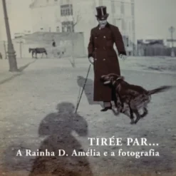 Tirée par... A Rainha D. Amélia e a fotografia
