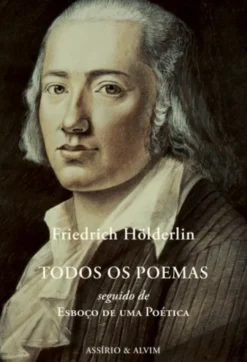 Todos os Poemas seguido de Esboço de Uma Poética
