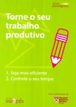 Torne o Seu Trabalho Produtivo