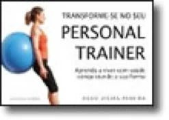 Transforme-se no seu Personal Trainer