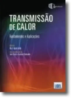 Transmissão de Calor - Fundamentos e aplicações