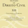 Tratado de Direito Civil XII - Contratos em Especial (Segunda parte)