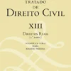 Tratado de Direito Civil - XIII - Direitos Reais