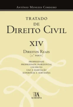 Tratado de Direito Civil XIV - Direitos Reais (2ª Parte)