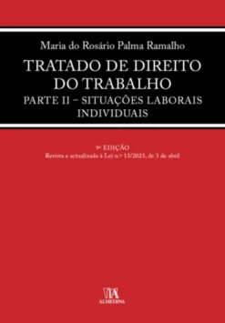 Tratado de Direito do Trabalho Parte II - Situações Laborais Individuais