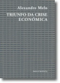 Triunfo da Crise Económica