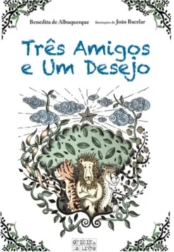Três Amigos e Um Desejo