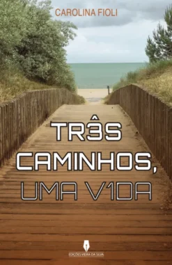 Três Caminhos, Uma Vida