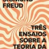 Três Ensaios sobre a Teoria da Sexualidade