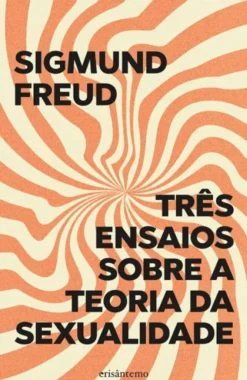 Três Ensaios sobre a Teoria da Sexualidade