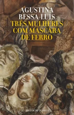 Três Mulheres com Máscara de Ferro
