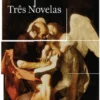 Três Novelas - Verão Assim, Máscaras, Damascena
