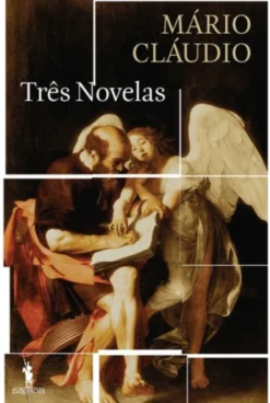 Três Novelas - Verão Assim, Máscaras, Damascena