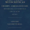 Três Peças Mitocríticas - Um Édipo - O Drama Ocultado - Mitodrama Fantasmático em Um Acto - Vol. I
