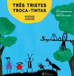 Três Tristes Troca-Tintas