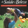 500 Truques de Saúde e Beleza - Para o Bem Estar de Toda a Família