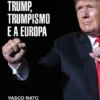 Tsunami - Trump, trumpismo e a Europa