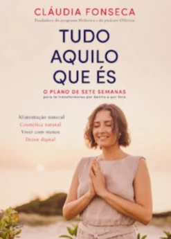 Tudo Aquilo Que És