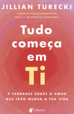 Tudo Começa em Ti