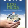 Tudo Muda - A Crise como Desafio à Mudança de Consciência