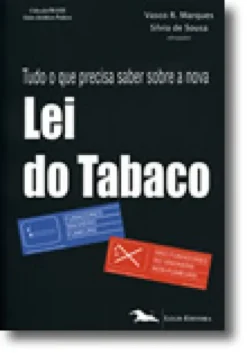 Tudo o que Precisa Saber sobre a nova Lei do Tabaco