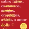 Tudo o Que Sei Sobre o Amor - Edição Aumentada