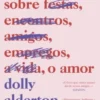 Tudo o Que Sei Sobre o Amor (Edição Limitada)