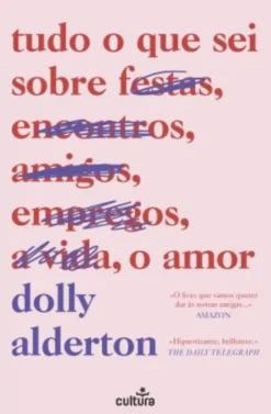 Tudo o Que Sei Sobre o Amor (Edição Limitada)