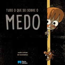 Tudo o que Sei Sobre o Medo