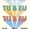 Tu & Eu e Tu & Eu e Tu & Eu