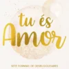 Tu És Amor