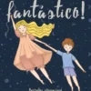 Tu És um Ser Fantástico!