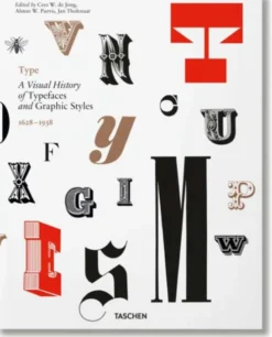 Type: A Visual History of Typefaces & Graphic Styles