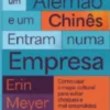 Uma Americana, um Alemão e um Chinês Entram numa Empresa