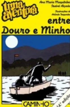 UMA AVENTURA ENTRE DOURO E MIN