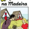 Uma Aventura na Madeira