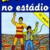 UMA AVENTURA NO ESTÁDIO