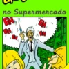 Uma Aventura no Supermercado